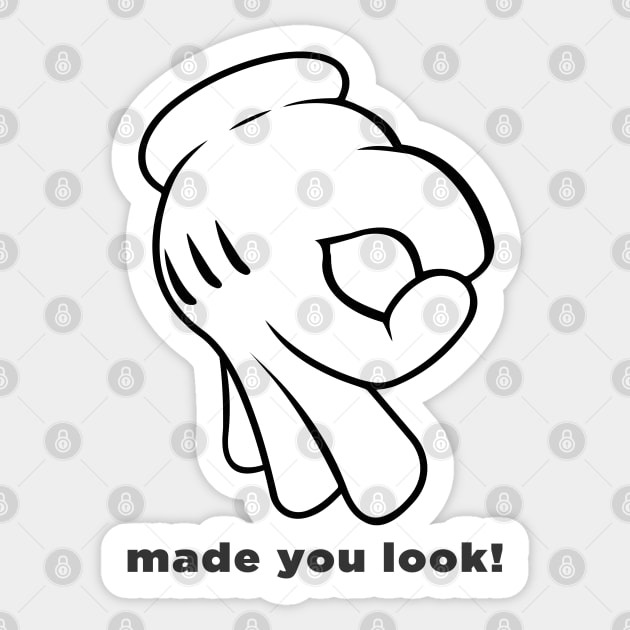 Made You Look Sticker by Alema Art